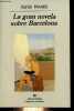 La gran novela sobre Barcelona - Coleccion Narrativas hispanicas n°253.. Pamies Sergi