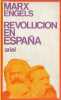 Revolucion en Espana - Coleccion ariel quincenal n°30.. Marx Karl & Engels Friedrich