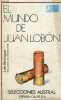 El mundo de Juan Lobon - Coleccion selecciones austral n°77. Berenguer Luis