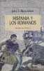 Hispania y los romanos - Historia de Espana, II.. S.Richardson John