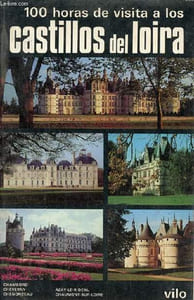 100 horas de visita a los castillos del loira.