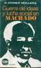 Guerra de ideas y lucha social en machado - Coleccion bitacora biblioteca del estudiante n°54.. D.Gomez Molleda