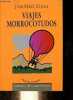 "Viajes morrocotudos en busca del ""trifinus melancolicus"" - novelas de humor - segunda edicion.". P&eacute;rez Zuniga Juan
