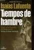 Tiempos de hambre - Viaje a la Espana de posguerra - Coleccion historia viva.. Lafuente Isaias