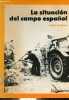 La situacion del campo espanol - Collection regards sur le monde hispanique n°5.. Bachoud Andrée
