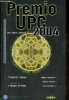 Premio UPC 2004 - novela corta de ciencia ficcio.. Barcelo, Palol, Sawyer, Hoyuelos, Santos, Egido