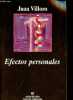 Efectos personales - Coleccion Argumentos n°270.. Villoro Juan