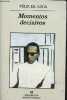 Momentos decisivos - Coleccion Narrativas hispanicas n°282.. de Azua Félix
