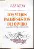 Los viejos palimpsestos del olvido - Premio Fundacion de la Carolina 1994 - Coleccion el juglar y la luna n°82.. Mena Juan