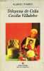 Telepena de Celia Cecilia Villalobo - Coleccion Narrativas hispanicas n°174.. Pombo Alvaro