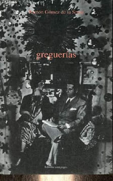 Greguerias.. Ramon Gomez de la Serna