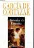 Historia de Espana - Coleccion Alianza Cien n&deg;28.. F.Garcia de Cortazar & J.M.Gonzalez Vesga