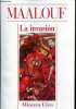 La invasion (1096-1100) - Coleccion Alianza Cien n°36.. Maalouf Amin