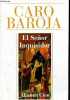 El Senor Inquisidor - Coleccion Alianza Cien n°20.. Julio Caro Baroja