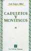 Capuletos y montescos.. Lopez Allué Luis