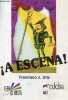 A escena ! - Coleccion Leer es fiesta.. J.Uriz Francisco