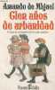 Cien anos de urbanidad - Critica de costumbres de la vida espanola - Coleccion Bolsillo n°49.. de Miguel Amando