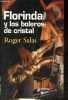 Florinda y los boleros de cristal - Coleccion ficcion n°05.. Salas Roger