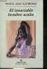 El insaciable hombre arana - Coleccion Narrativas hispanicas n°327.. Pedro Juan Gutiérrez