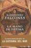 La mano de Fatima.. Falcones Ildefonso