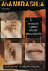 La muerte como efecto secundario - Novela.. Shua Ana Maria