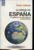 La deriva de Espana - Geografia de un pais vigoroso y desorientado.. Juliana Enric