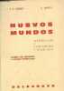 Nuevos Mundos littérature et civilisation hispaniques - classe de seconde et classes supérieures.. C.V.Aubrun & R.Larrieu