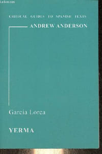 Garcia Lorca - Yerma - Coleccion critical guides to spanish texts n°69.