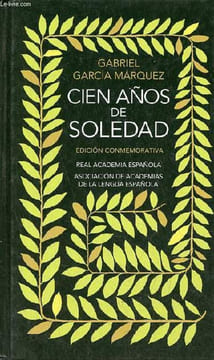 Cien anos de soledad - edicion conmemorativa.. Gabriel Garcia Marquez