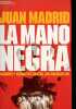 La mano negra caciques y senoritos contra los anarquistas - Coleccion historia viva n°7.. Madrid Juan