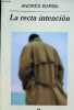 La recta intencion - Coleccion Narrativas hispanicas n°332.. Barba Andrés