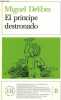 El principe destronado - Coleccion easy readers lecturas faciles B.. Delibes Miguel