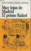 Muy lejos de Madrid / el primo Rafael - Coleccion easy readers lecturas faciles A.. Jesus Fernandez Santos