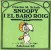 Snoopy i el baro roig.. Charles M.Schulz