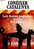 Les festes populars - Coleccion Conèixer Catalunya n°28.. Prat Joan & Contreras Jesus