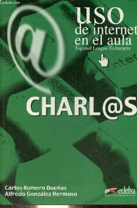 Charl@s - Uso de internet en el aula Espanol Lengua Extranjera.