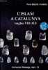 L'islam a Catalunya (segles VIII-XII) - Colleccio Nissaga n°13.. Pere Balana i Abadia