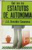 Qué son los estatutos de autonomia - Coleccion Biblioteca de Divulgacion Politica.. J.A.Gonzalez Casanova