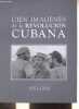 Cien imagenes de la revolucion Cubana 1953-1996.. Prieto Abel & Alvarez Tabio Pedro