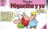 Miguelito y yo - Coleccion el humor no ciega tus ojos n°3.. Romeu