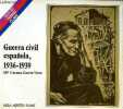 Guerra civil espanola, 1936-1939 - Coleccion salvat temas clave n°98.. Ma Carmen Garcia-Nieto