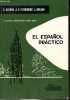 El espanol practico - cours pratique de langue espagnole pour l'étude par le disque.. E.Catena & J.P.Fitzgibbon & J.Roldan