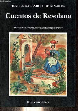 Cuentos de Resolana - Coleccion Raices n°10.. Isabel Gallardo de Alvarez