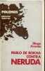 Pablo de Rokha contra Neruda - Coleccion Polemos.. Arenas Diego