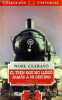 El tren que no llego jamas a su destino - Coleccion Universal n°20.. Claraso Noel
