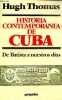 Historia contemporanea de Cuba - de Batista a nuestros dias - Coleccion dimensiones hispanicas.. Thomas Hugh