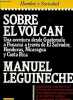 Sobre el volcan - Una aventura desde Guatemala a Panama a trav&eacute;s de El Salvador, Honduras, Nicaragua y Costa Rica - Coleccion Hombre y Sociedad.. ...