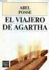El viajero de Agartha.. Posse Abel