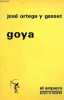 Goya - Tercera edicion - Coleccion El Arquero.. José Ortega y Gasset