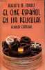 El cine espanol en 119 peliculas - Coleccion el libro de bolsillo cine n°1832.. M.Torres Augusto